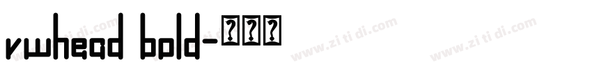 vwhead bold字体转换 vwhead bold字体转换